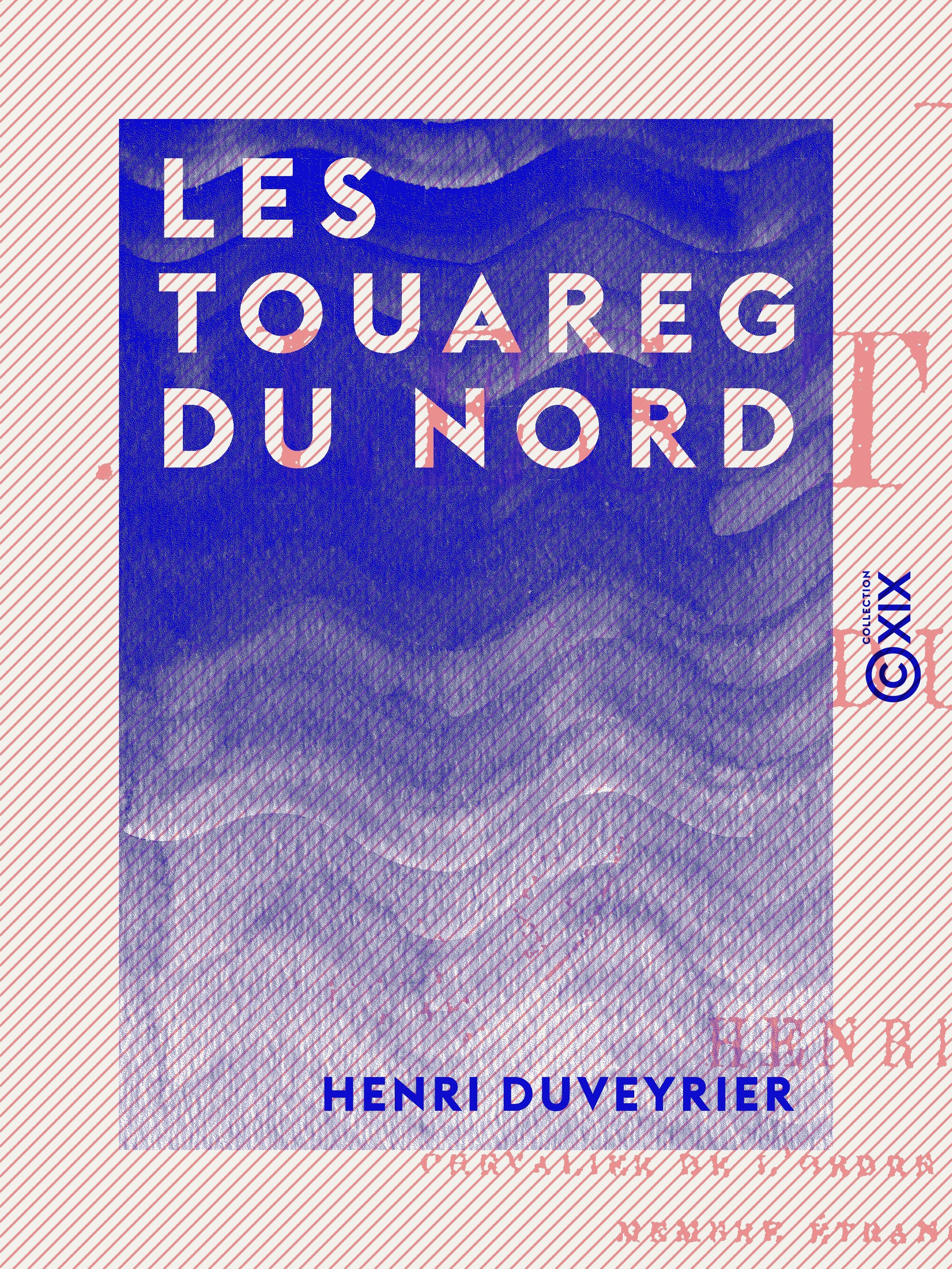 ebook cover of Les Touareg du Nord, by Henri Duveyrier