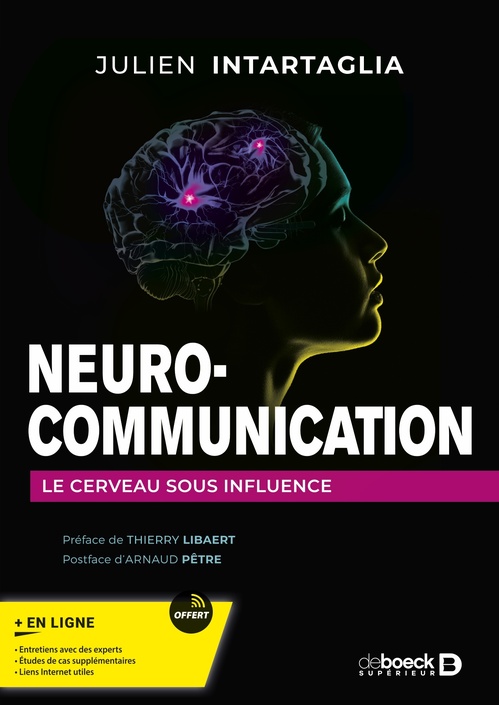 ebook cover of Neuro-communication : Le cerveau sous influence, by Julien Intartaglia, Arnaud Pêtre