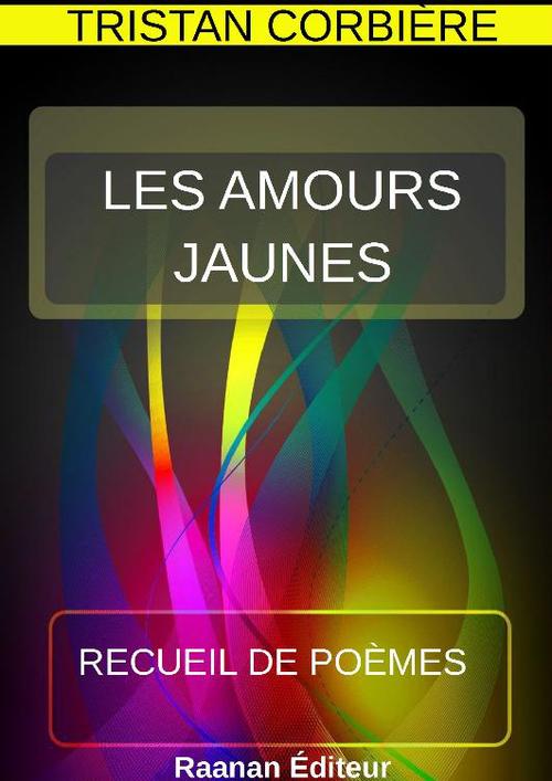 Couverture ebook de Amours jaunes, de Tristan Corbiere