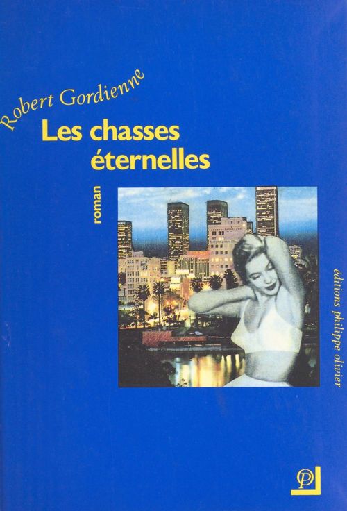 Couverture ebook de Les chasses éternelles, de Robert Gordienne
