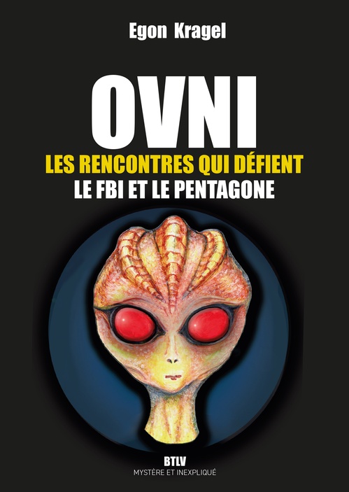 Couverture ebook de OVNI : Les rencontres qui défient le FBI et le Pentagone, de Egon KRAGEL