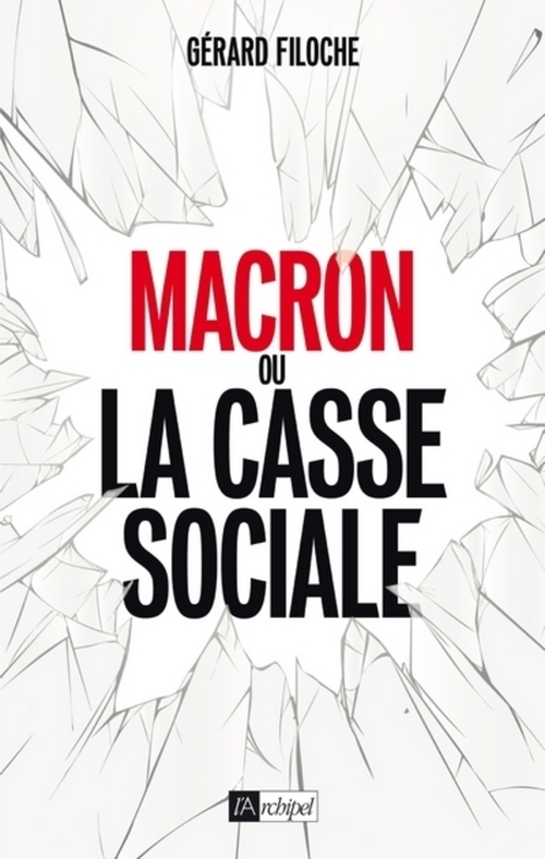 Couverture ebook de Macron ou la casse sociale, de Gérard Filoche