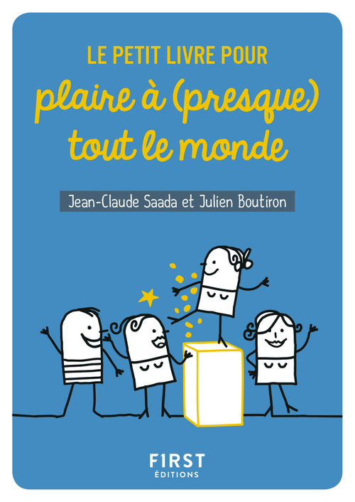 Couverture ebook de Petit Livre de - Pour plaire à (presque) tout le monde, de Julien Boutiron, Jean-Claude Saada