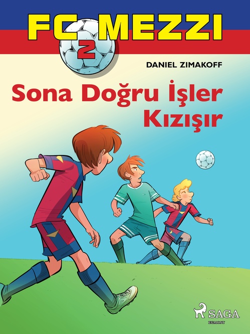 ebook cover of FC Mezzi 2: Sona Dogru Isler Kizisir, by Daniel Zimakoff