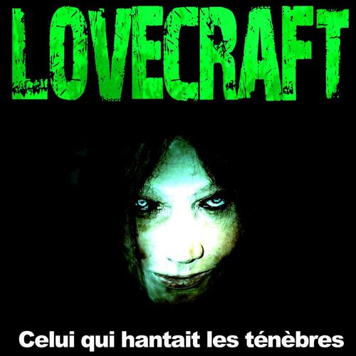 audiobook cover of Celui qui hantait les ténèbres, by Howard Phillips Lovecraft