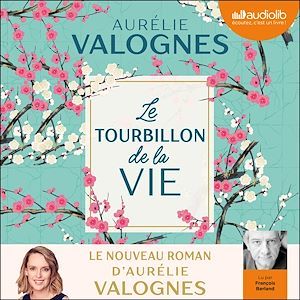 audiobook cover of Le Tourbillon de la vie, by Aurélie Valognes