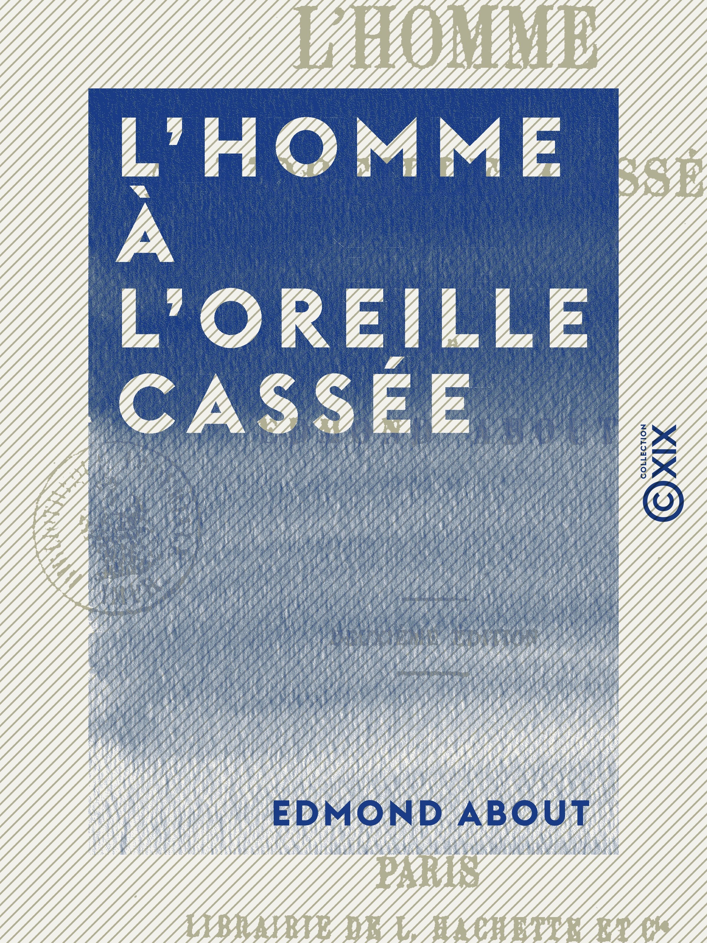 Couverture ebook de L'Homme à l'oreille cassée, de Edmond About