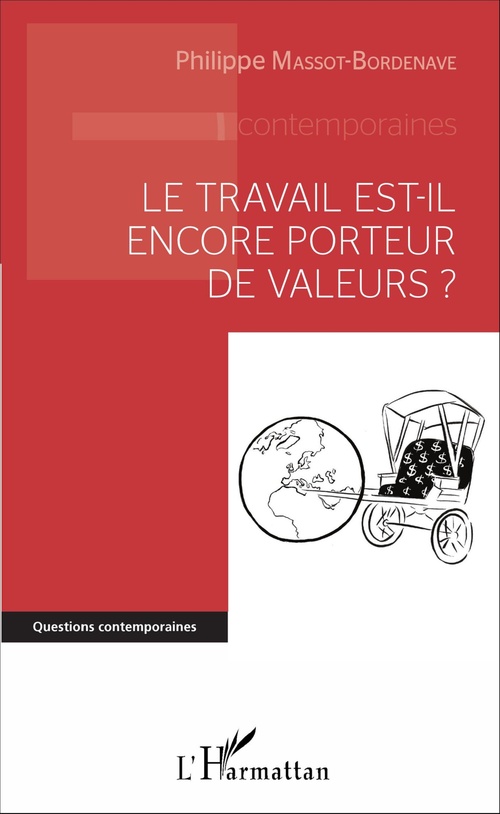 Couverture ebook de Le travail est-il encore porteur de valeurs ?, de Philippe Massot-bordenave