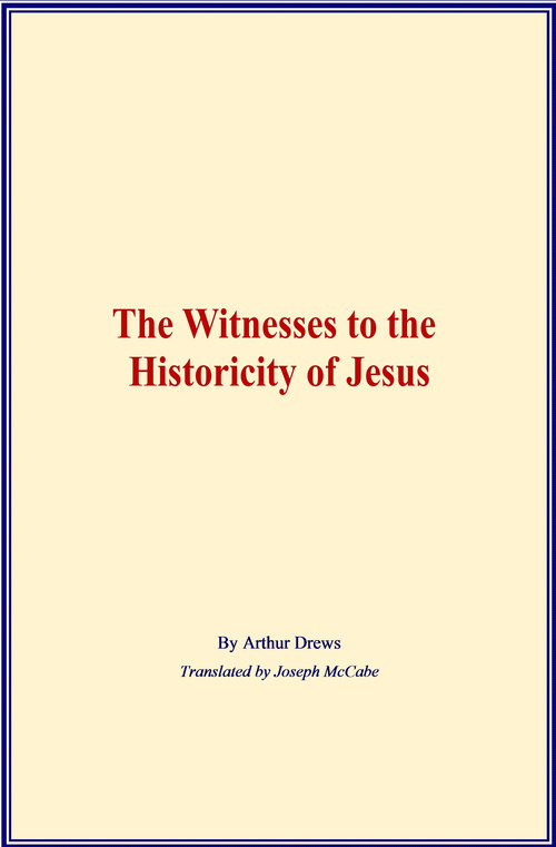 ebook cover of The Witnesses to the Historicity of Jesus, by Arthur Drews