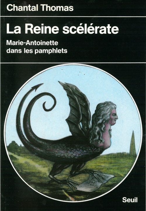 Couverture ebook de La Reine scélérate. Marie-Antoinette dans les pamphlets, de Thomas Chantal