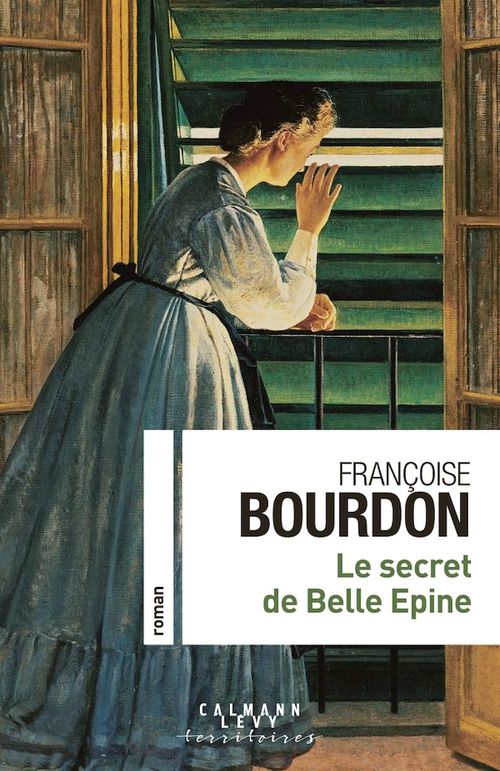 Couverture ebook de Le secret de Belle Epine, de Françoise Bourdon