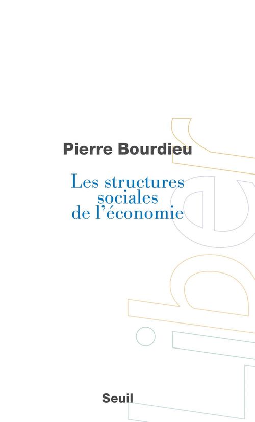 ebook cover of Les Structures sociales de l'économie, by Pierre Bourdieu