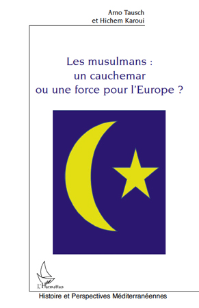 Couverture ebook de Les musulmans : un cauchemar ou une force pour l'Europe ?, de Amo Tausch