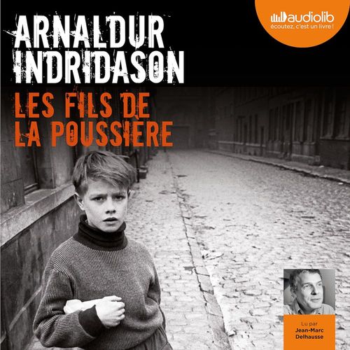 audiobook cover of Les Fils de la poussière, by Arnaldur Indridason