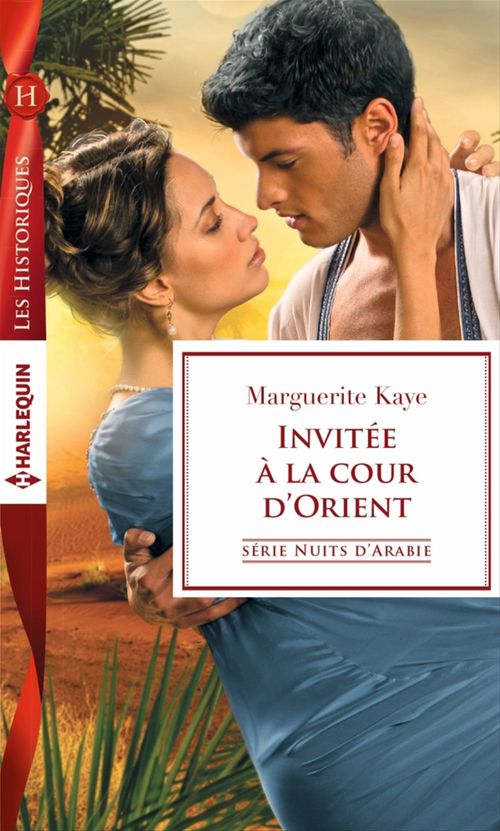 Couverture ebook de Invitée à la cour d'Orient, de Marguerite Kaye
