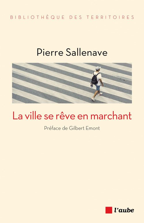 Couverture ebook de La ville se rêve en marchant, de Sallenave Pierre