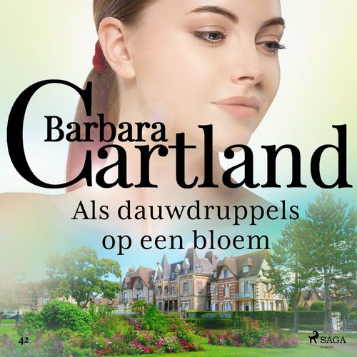 Couverture audiobook de Als dauwdruppels op een bloem, de Barbara Cartland