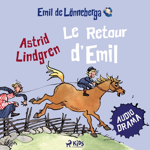 Couverture audiobook de Le Retour d'Emil (audiodrama), de Astrid Lindgren