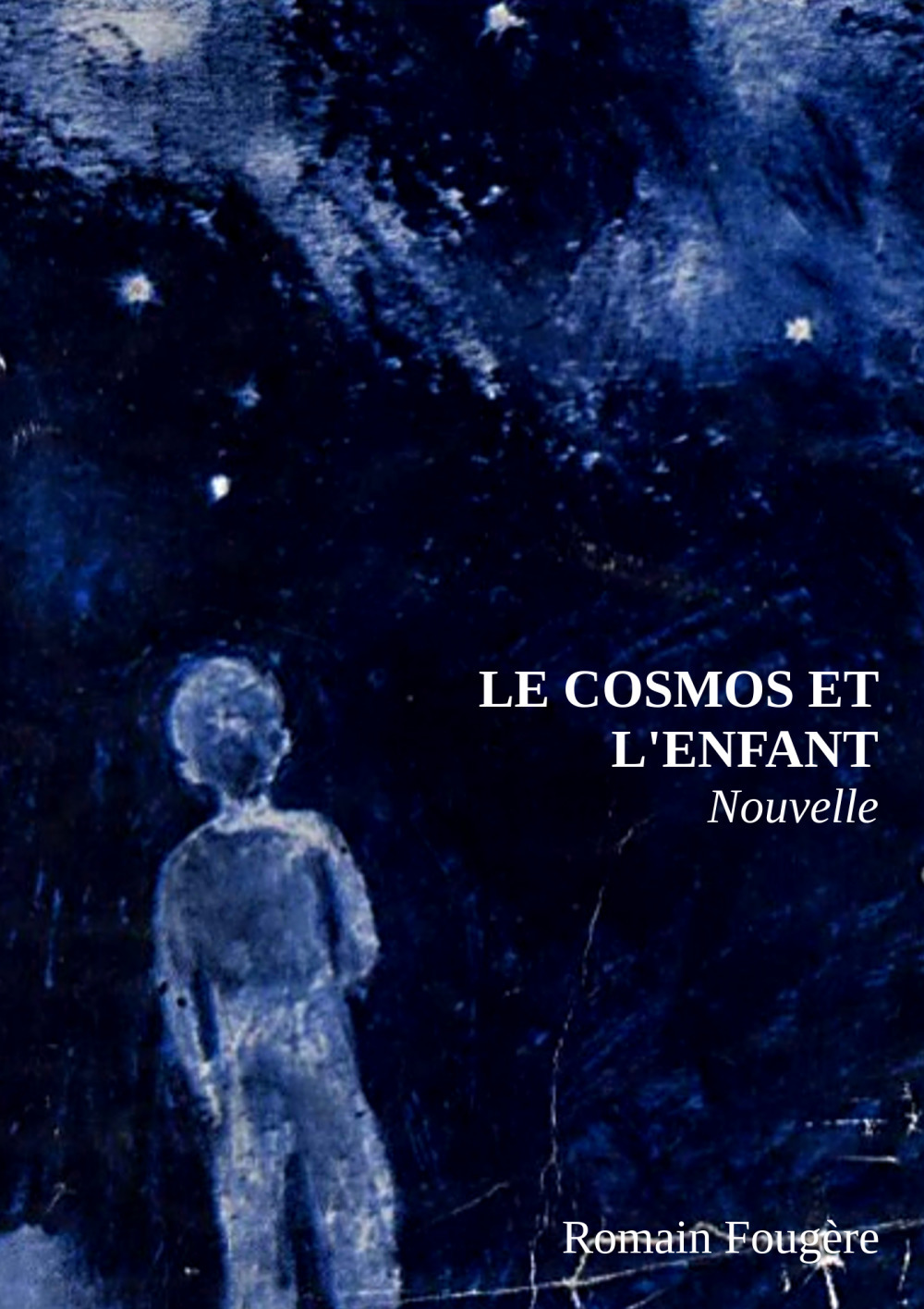 Couverture ebook de Le cosmos et l'enfant, de Romain Fougere
