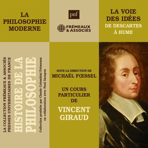 Couverture audiobook de Histoire de la Philosophie. La philosophie moderne : la voie des idées de Descartes à Hume, de Pierre Guenancia