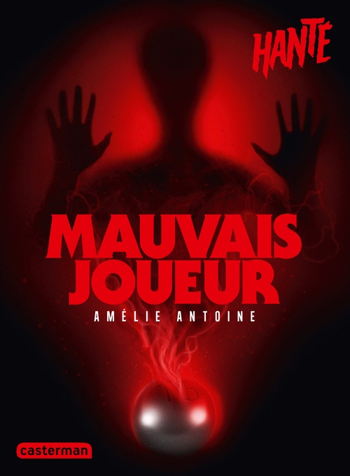 ebook cover of Hanté - Mauvais joueur, by Amélie Antoine