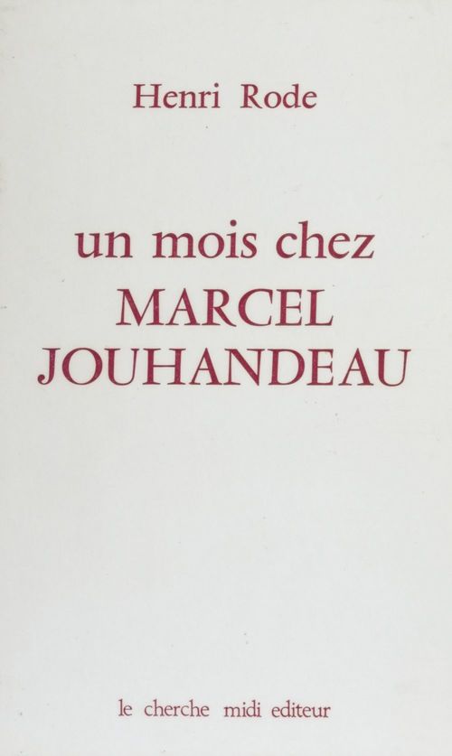 Couverture ebook de Un mois chez Marcel Jouhandeau, de Henri Rode