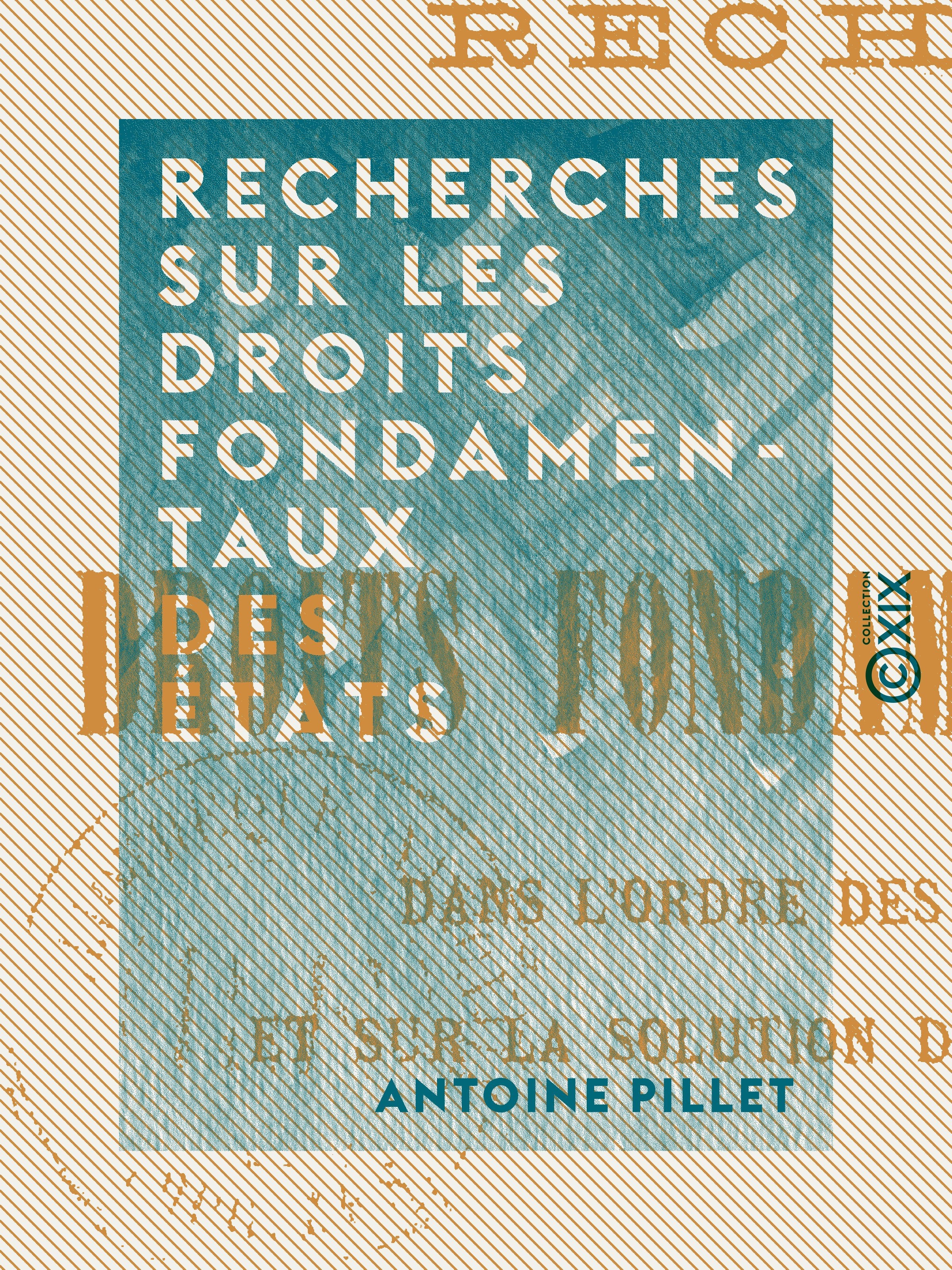 ebook cover of Recherches sur les droits fondamentaux des États, by Antoine Pillet