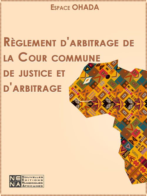 Couverture ebook de Règlement d'arbitrage de la Cour commune de justice et d'arbitrage, de Ohada