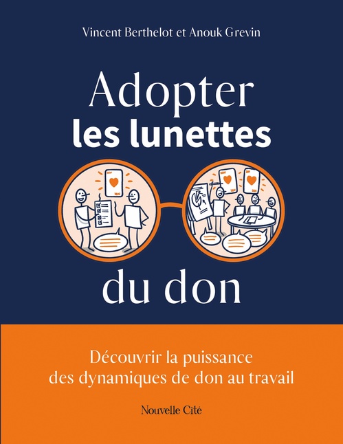Couverture ebook de Adopter les lunettes du don, de Collectif, Anouk Grevin, Vincent Berthelot