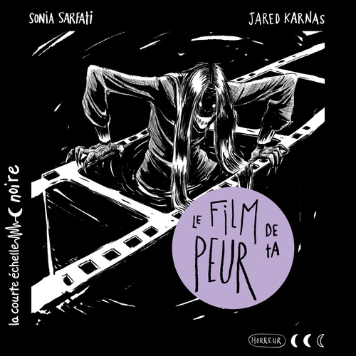 audiobook cover of Le film de ta peur, by Sonia Sarfati