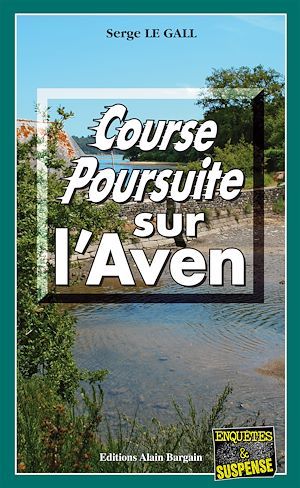 ebook cover of Course-poursuite sur l'Aven, by Serge Le Gall