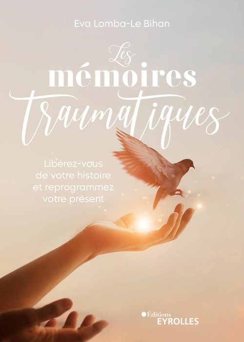 Couverture ebook de Les mémoires traumatiques, de Eva Lomba-Le Bihan
