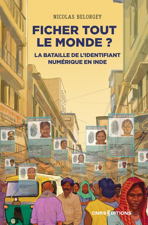 ebook cover of Ficher tout le monde ? - La bataille de l'identifiant numérique en Inde, by Nicolas Belorgey
