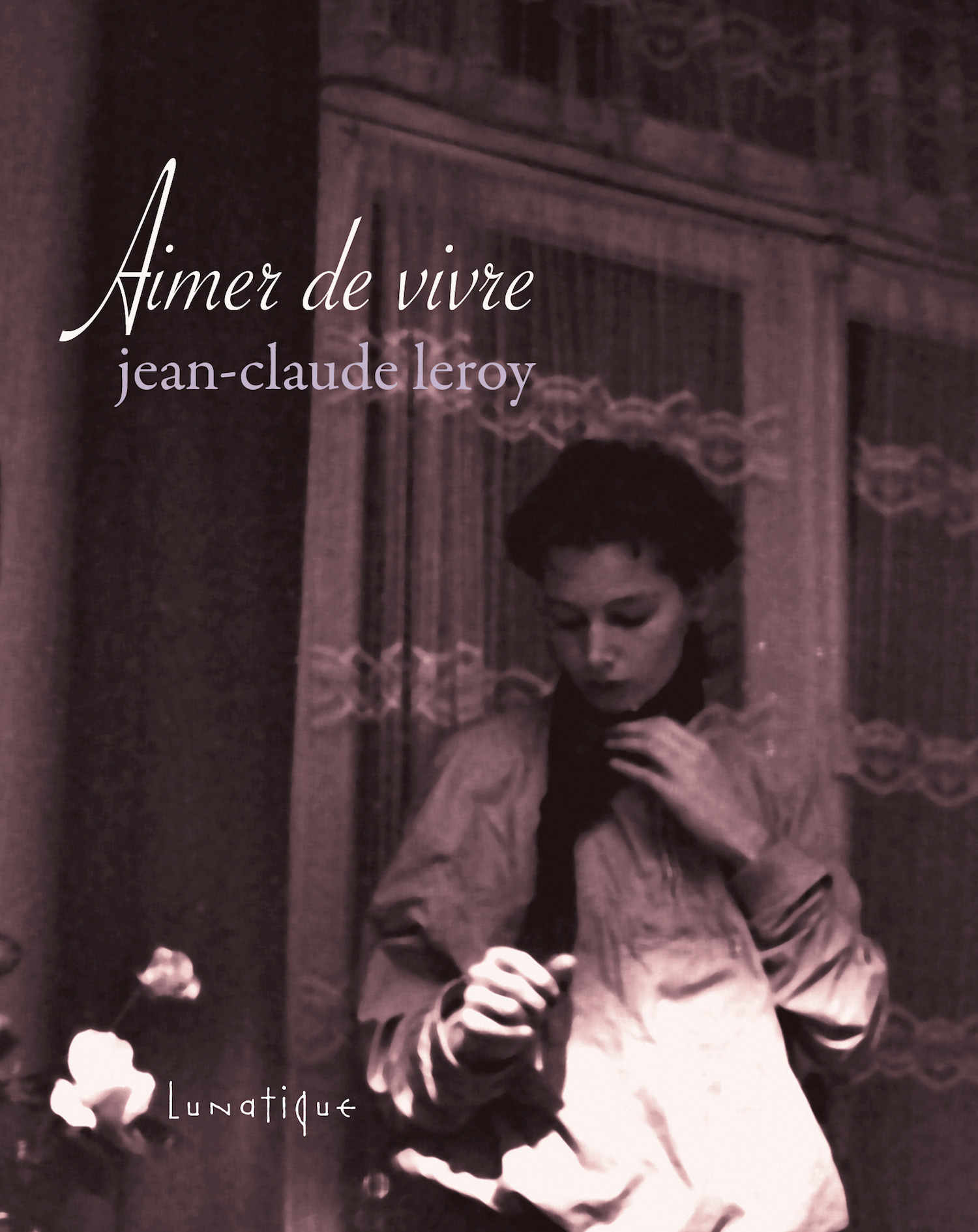 ebook cover of Aimer de vivre, by Jean-Claude Leroy