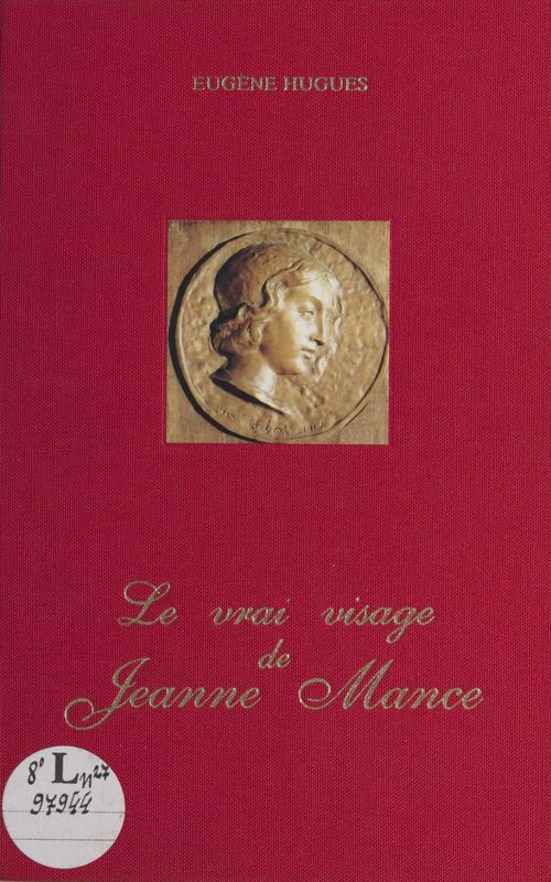 ebook cover of Le Vrai Visage de Jeanne Mance, by Eugene Hugues