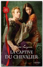 ebook cover of La captive du chevalier, by Denise Lynn