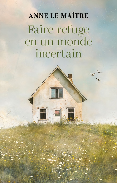 ebook cover of Faire refuge en un monde incertain, by LE MAITRE ANNE