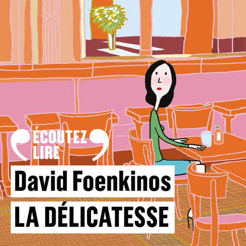 Couverture audiobook de La délicatesse, de David Foenkinos