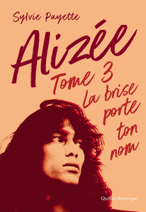 ebook cover of Alizée 3 - La brise porte ton nom, by Sylvie Payette