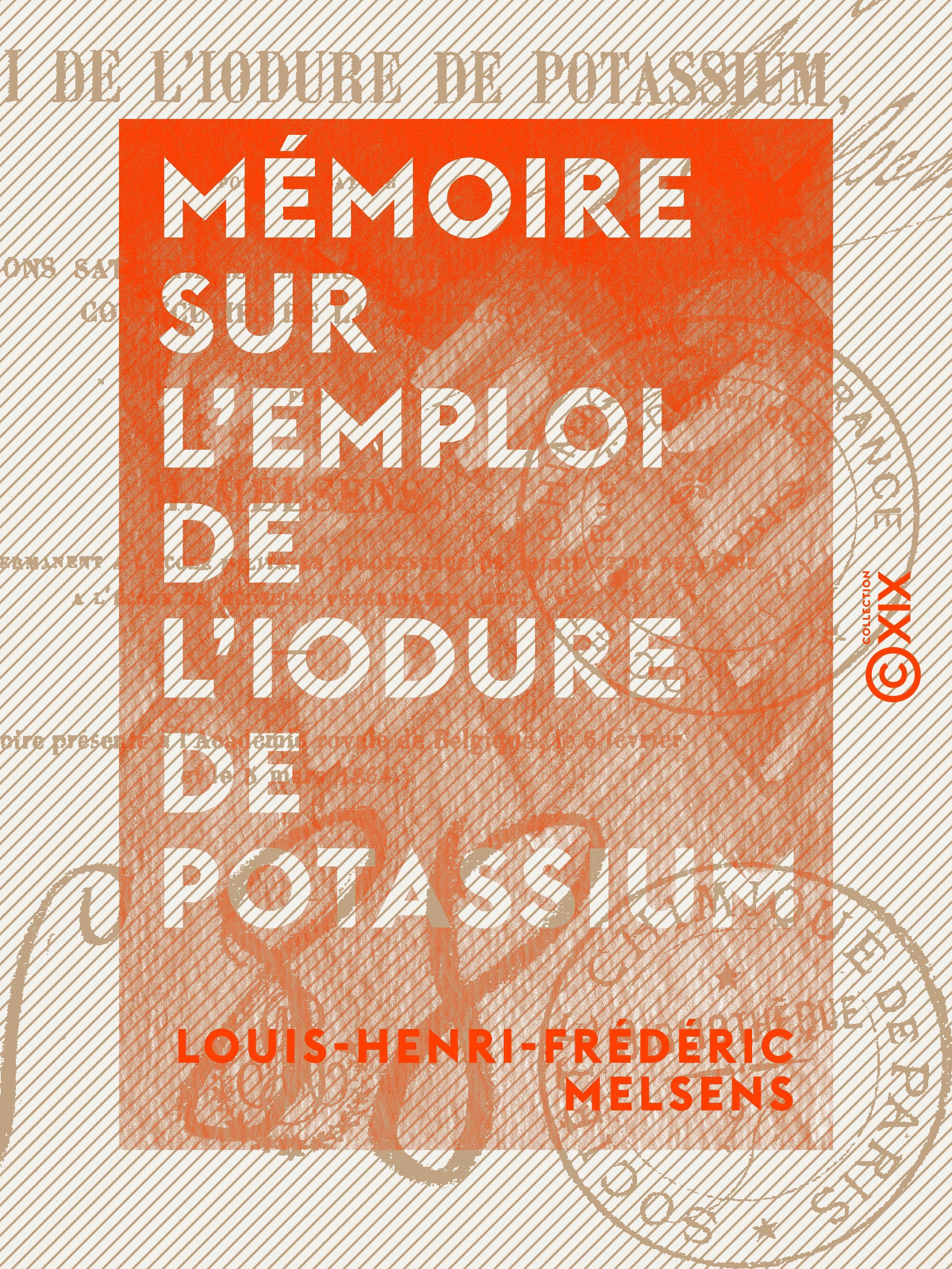 Couverture ebook de Mémoire sur l'emploi de l'iodure de potassium, de Louis-Henri-Frederic Melsens