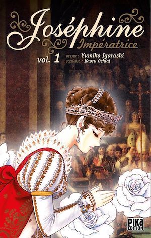 Couverture ebook de Joséphine Impératrice T01, de Yumiko Igarashi