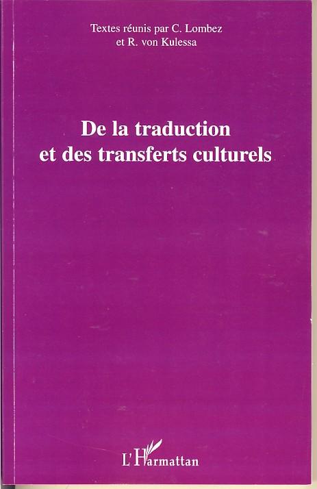 ebook cover of De la traduction et des transferts culturels, by C Lombez, R Von Kulessa