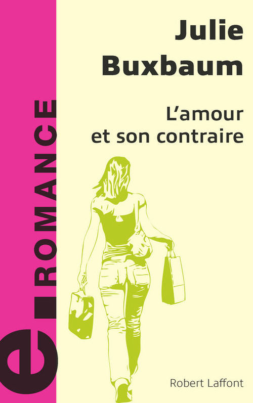 ebook cover of L'amour et son contraire - e-romans, by Julie Buxbaum