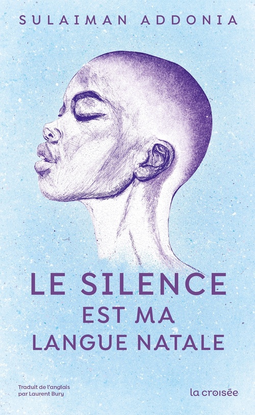 Couverture ebook de Le Silence est ma langue natale, de Sulaiman Addonia