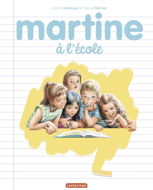 ebook cover of Martine, les éditions spéciales- Martine à l'école, by Gilbert Delahaye, Marcel Marlier