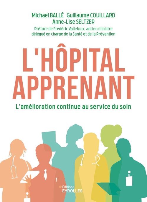 Couverture ebook de L'hôpital apprenant, de Michael Ballé, Guillaume Couillard, Anne-Lise Seltzer