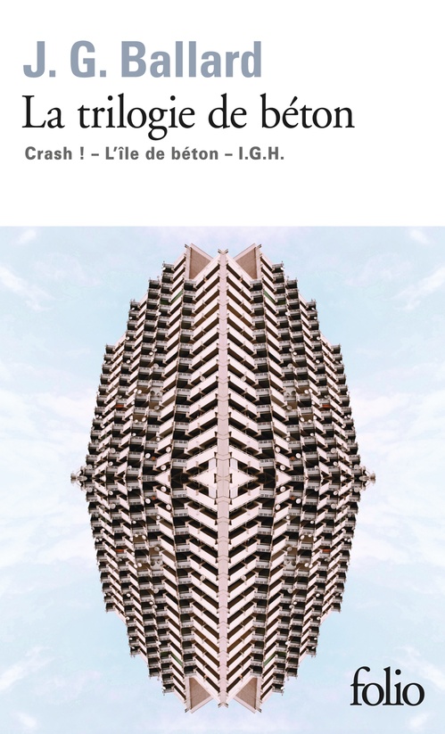 ebook cover of La trilogie de béton (Crash!, L'île de béton, I.G.H.), by J. G. Ballard