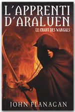 ebook cover of L'Apprenti d'Araluen 2 - Le Chant des Wargals, by John Flanagan