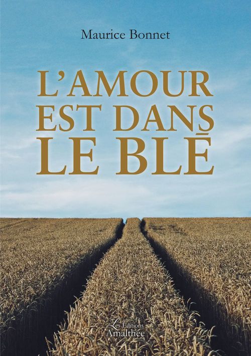 ebook cover of L'amour est dans le blé, by Maurice Bonnet