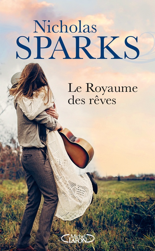 Couverture ebook de Le Royaume des rêves, de Nicholas Sparks